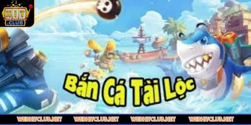 ban-ca-tai-loc-suc-hut